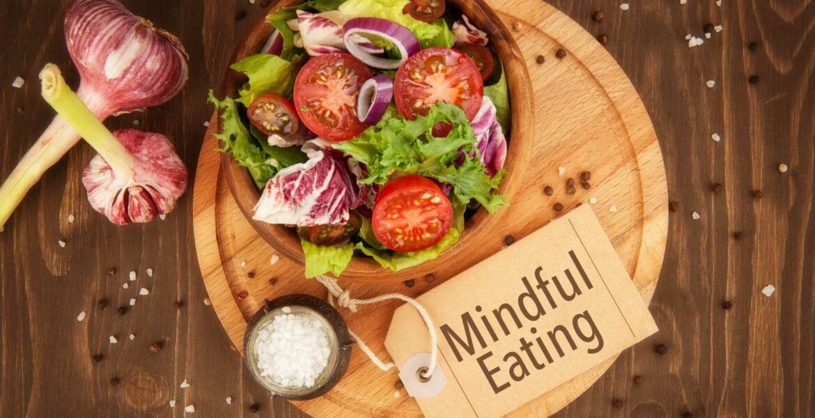 Cultivating Mindful Eating: A Journey to Nourish Body and Mind
